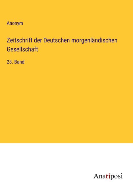 Anonym: Zeitschrift der Deutschen morgenländischen Gesellschaft, Buch