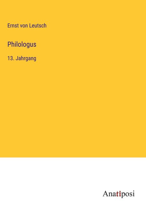 Ernst Von Leutsch: Philologus, Buch