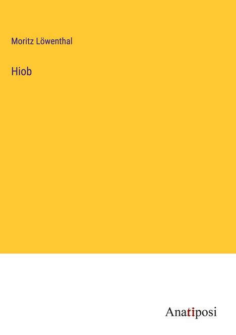 Moritz Löwenthal: Hiob, Buch