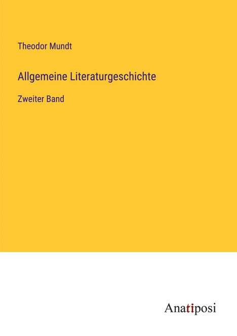 Theodor Mundt: Allgemeine Literaturgeschichte, Buch