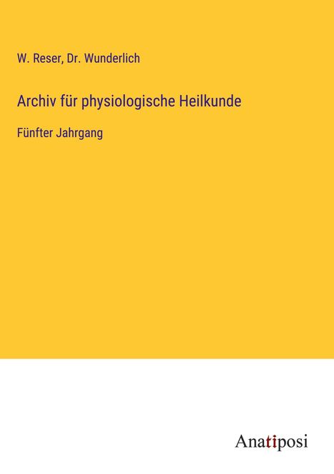 W. Reser: Archiv für physiologische Heilkunde, Buch