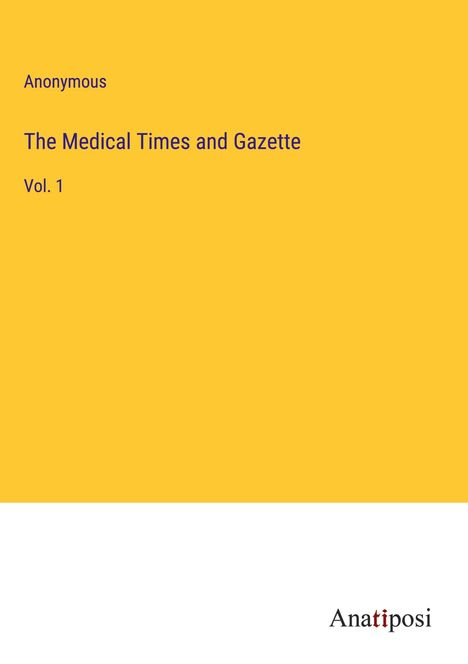 Anonymous: The Medical Times and Gazette, Buch