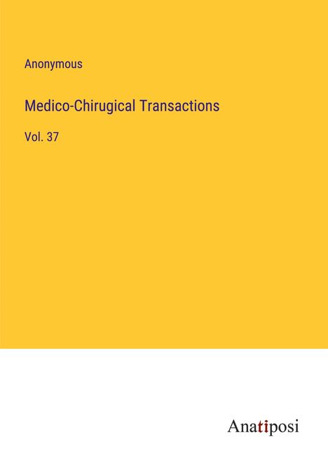 Anonymous: Medico-Chirugical Transactions, Buch