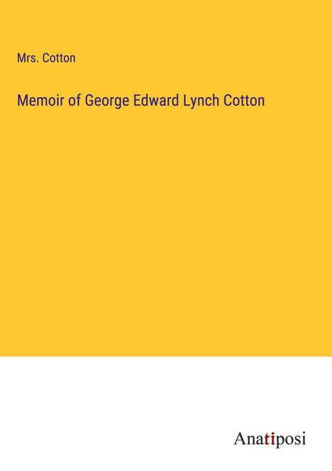 Memoir of George Edward Lynch Cotton, Buch