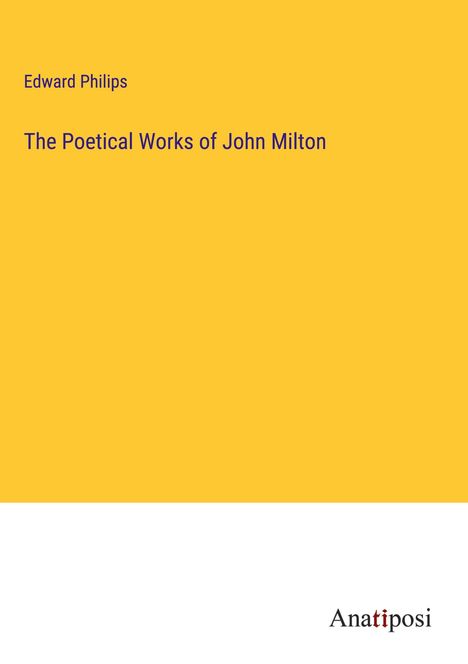 Edward Philips: The Poetical Works of John Milton, Buch