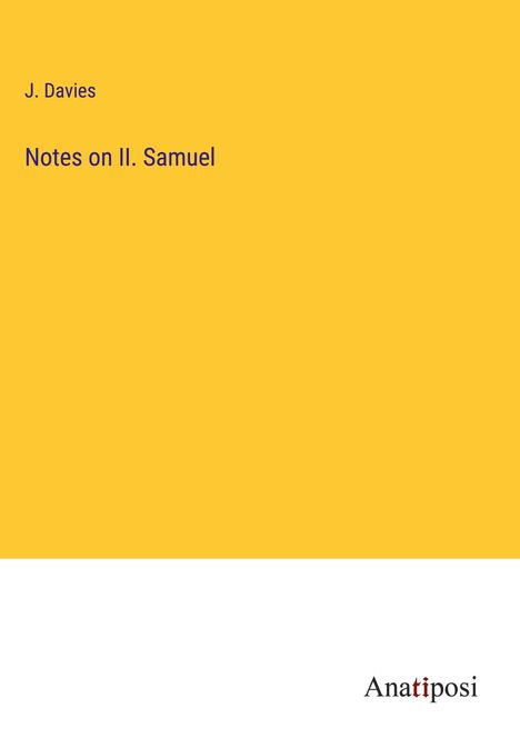 J. Davies: Notes on II. Samuel, Buch