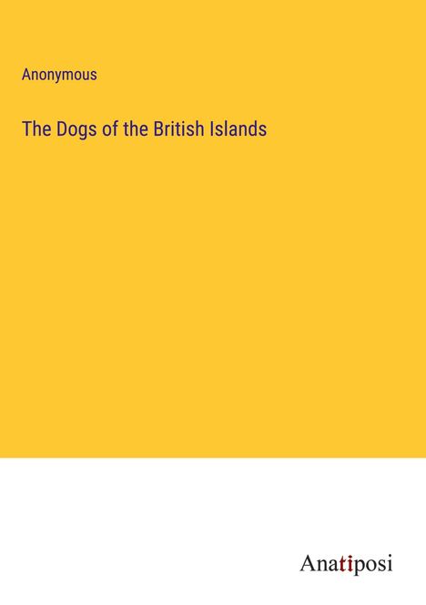 Anonymous: The Dogs of the British Islands, Buch