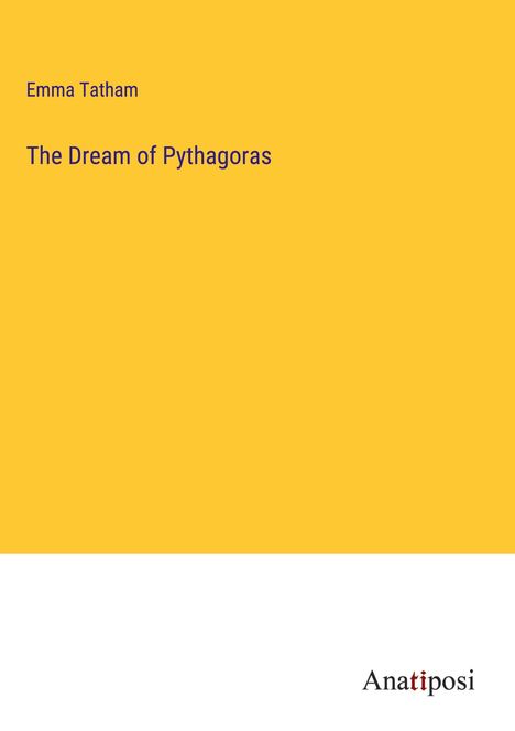 Emma Tatham: The Dream of Pythagoras, Buch