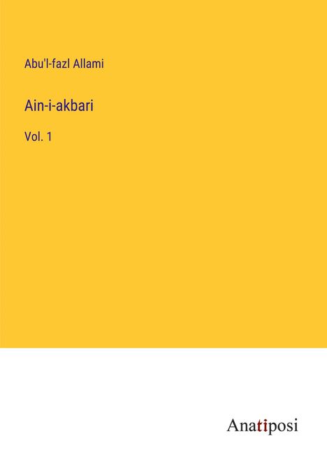 Abu'l-fazl Allami: Ain-i-akbari, Buch