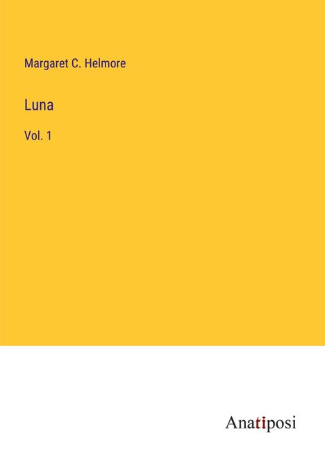 Margaret C. Helmore: Luna, Buch