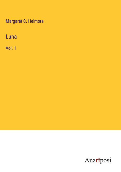 Margaret C. Helmore: Luna, Buch