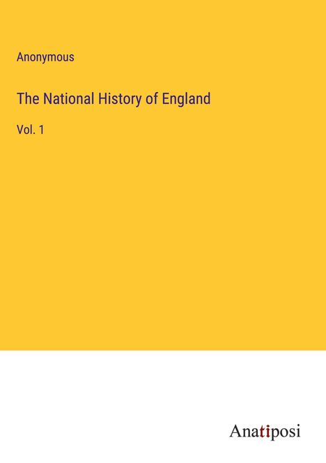 Anonymous: The National History of England, Buch