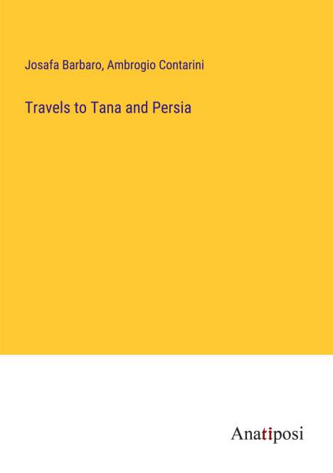 Josafa Barbaro: Travels to Tana and Persia, Buch