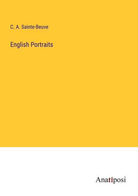 C. A. Sainte-Beuve: English Portraits, Buch