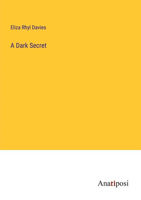Eliza Rhyl Davies: A Dark Secret, Buch