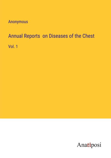 Anonymous: Annual Reports on Diseases of the Chest, Buch