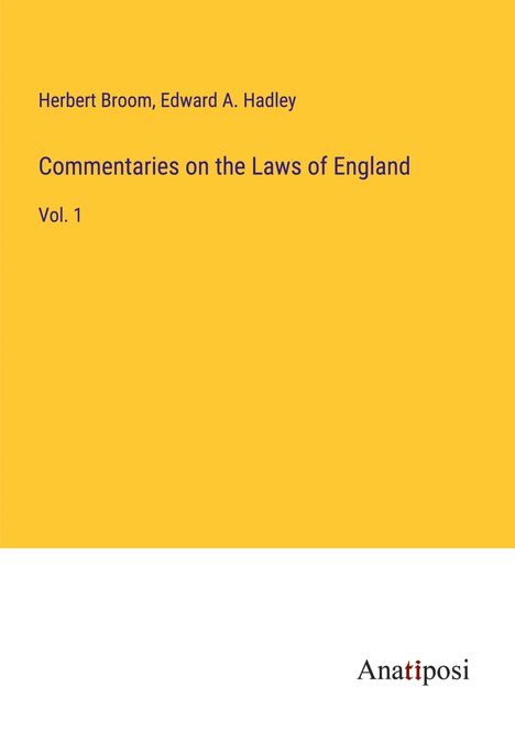 Herbert Broom: Commentaries on the Laws of England, Buch