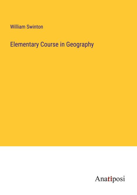 William Swinton: Elementary Course in Geography, Buch