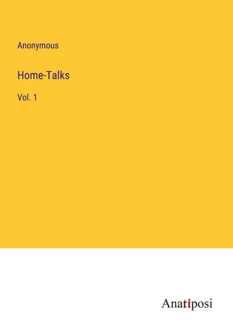 Anonymous: Home-Talks, Buch