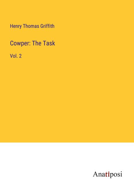 Henry Thomas Griffith: Cowper: The Task, Buch