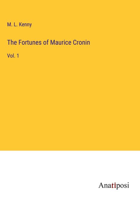 M. L. Kenny: The Fortunes of Maurice Cronin, Buch