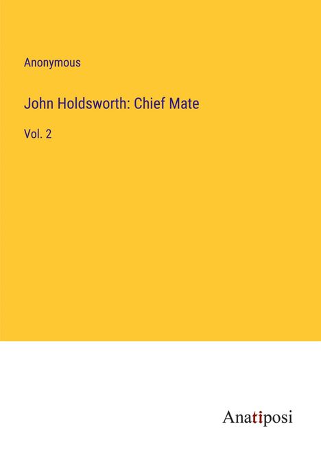 Anonymous: John Holdsworth: Chief Mate, Buch