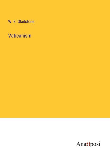 W. E. Gladstone: Vaticanism, Buch