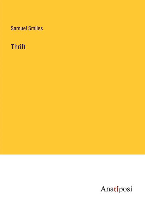 Samuel Smiles: Thrift, Buch