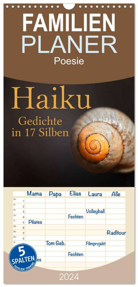 Martina Cross: Familienplaner 2024 - Haiku - Gedichte in 17 Silben mit 5 Spalten (Wandkalender, 21 x 45 cm) CALVENDO, Kalender