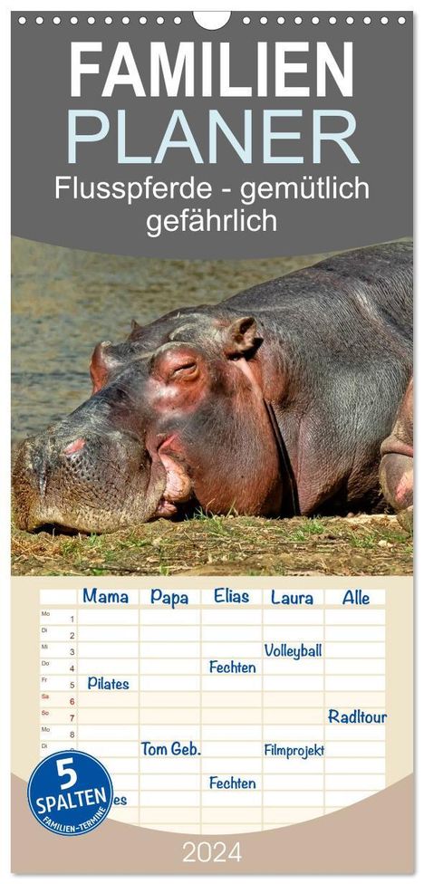 Peter Roder: Familienplaner 2024 - Flusspferde - gemütlich gefährlich mit 5 Spalten (Wandkalender, 21 x 45 cm) CALVENDO, Kalender