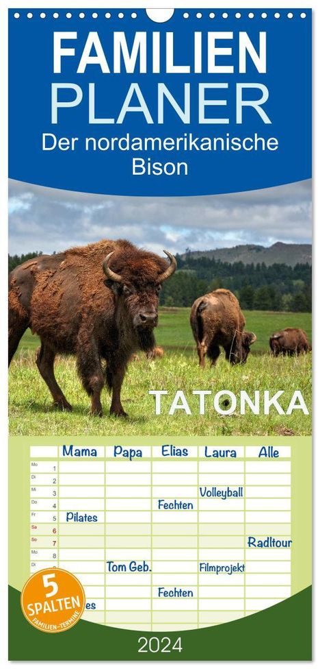Dieter-M. Wilczek: Familienplaner 2024 - TATONKA Der nordamerikanische Bison mit 5 Spalten (Wandkalender, 21 x 45 cm) CALVENDO, Kalender