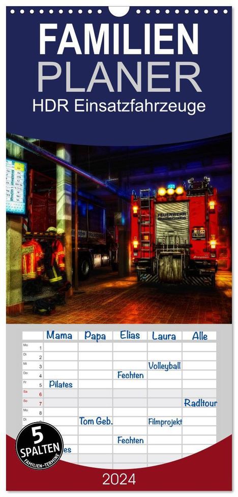Markus Will: Familienplaner 2024 - HDR Einsatzfahrzeuge mit 5 Spalten (Wandkalender, 21 x 45 cm) CALVENDO, Kalender