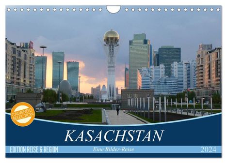 Sebastian Heinrich: Kasachstan - Eine Bilder-Reise (Wandkalender 2024 DIN A4 quer), CALVENDO Monatskalender, Kalender