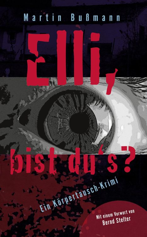 Martin Bußmann: Elli, bist du's?, Buch