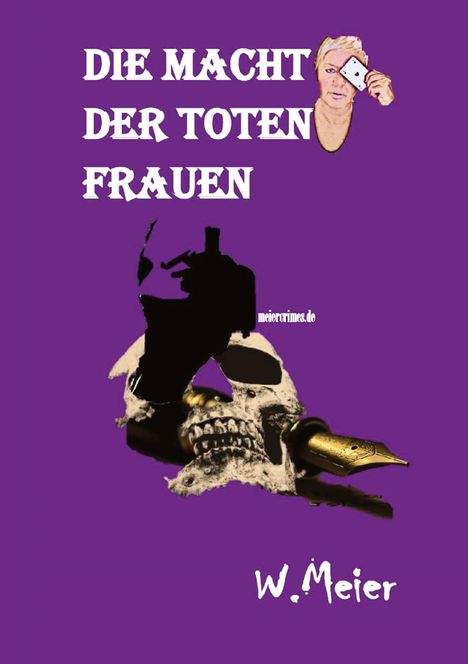 Werner Meier: Die Macht Der Toten Frauen, Buch
