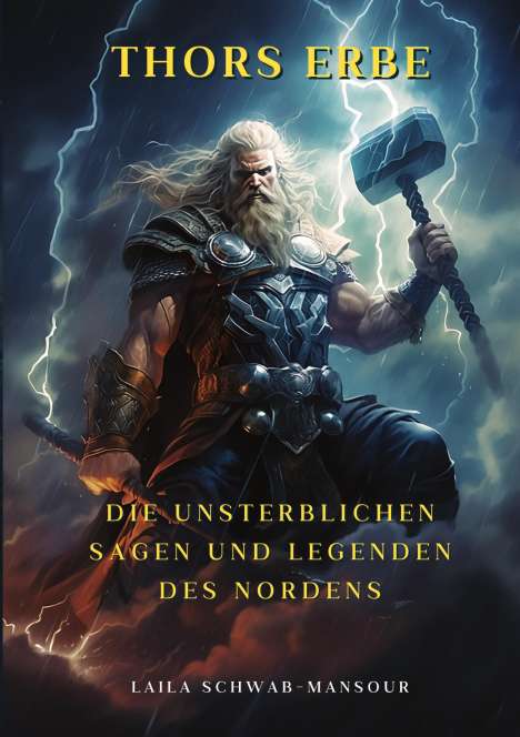 Laila Schwab-Mansour: Thors Erbe, Buch