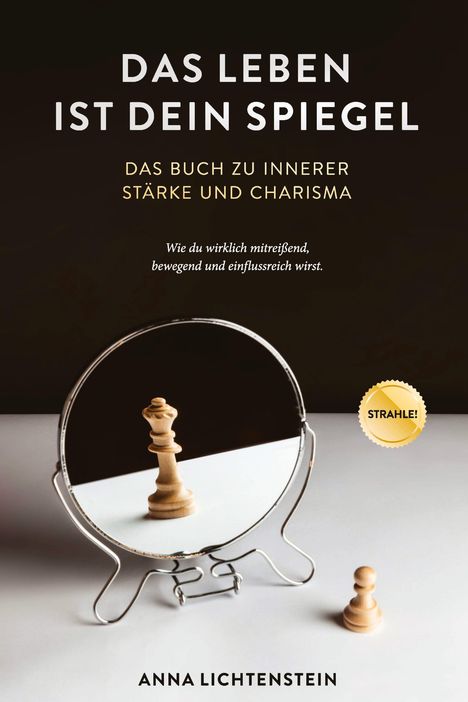 Anna Lichtenstein: Das Leben ist dein Spiegel, Buch