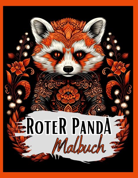 Lucy´s Schwarze Malbücher: Schwarzes Malbuch ¿Roter Panda¿., Buch