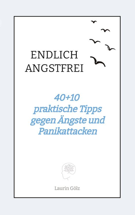 Laurin Gölz: Endlich Angstfrei, Buch