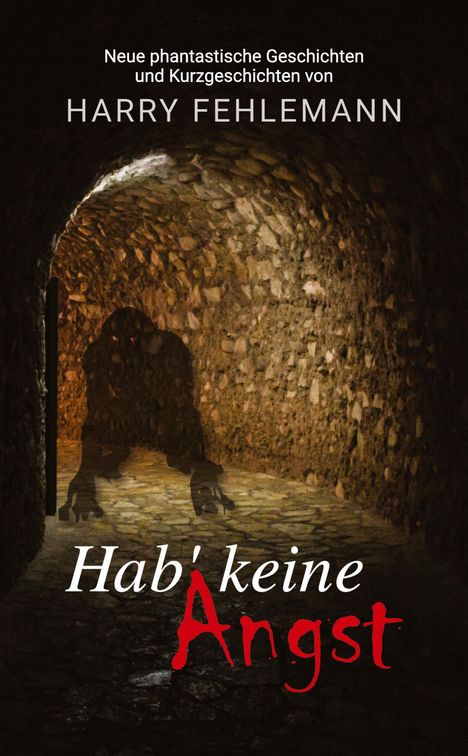 Harry Fehlemann: Hab' keine Angst, Buch