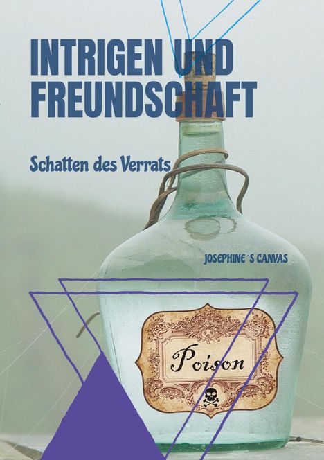 Josephine´s Canvas: Intrigen und Freundschaft, Buch