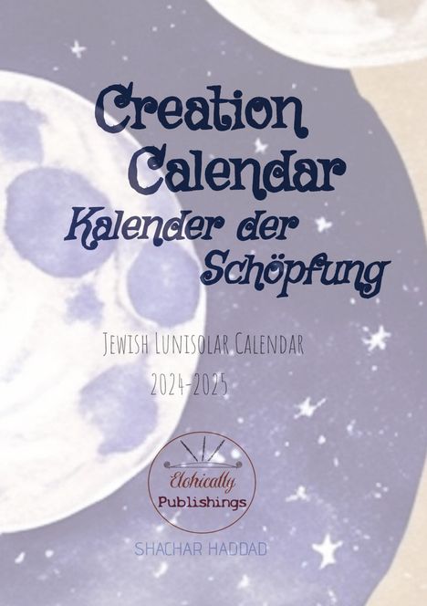 Shachar Haddad: Creation Calendar | Kalender der Schöpfung, Buch
