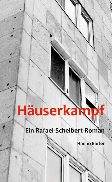 Hanno Ehrler: Häuserkampf, Buch