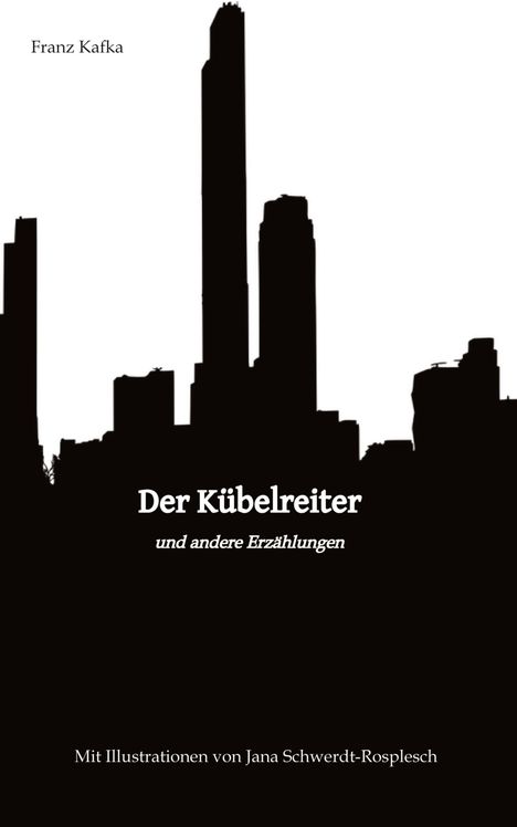 Franz Kafka: Der Kübelreiter und andere Erzählungen, Buch