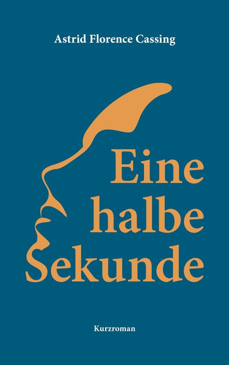 Astrid Florence Cassing: Eine halbe Sekunde, Buch