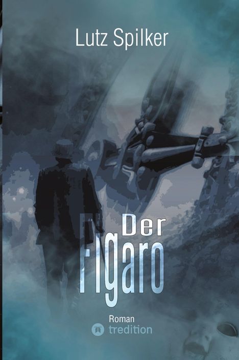 Lutz Spilker: Der Figaro, Buch