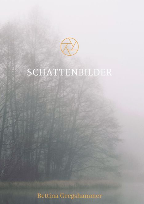 Bettina Gregshammer: Schattenbilder, Buch