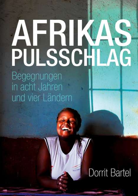 Dorrit Bartel: Afrikas Pulsschlag, Buch