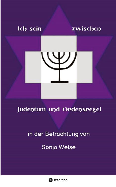 Sonja Weise: Ich sein zwischen Judentum und Ordensregel, Buch