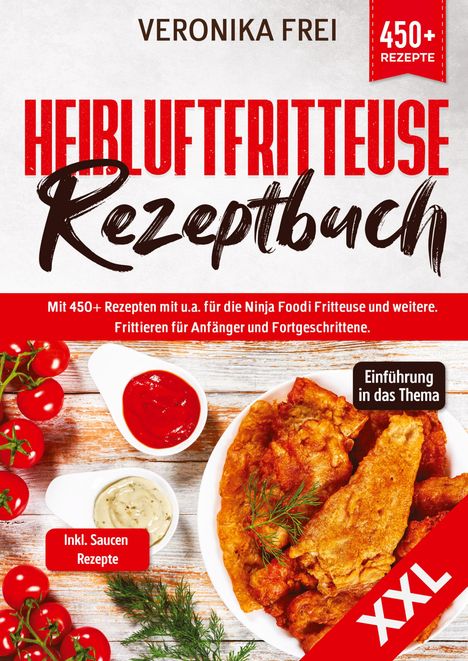 Veronika Frei: XXL Heißluftfritteuse Rezeptbuch, Buch